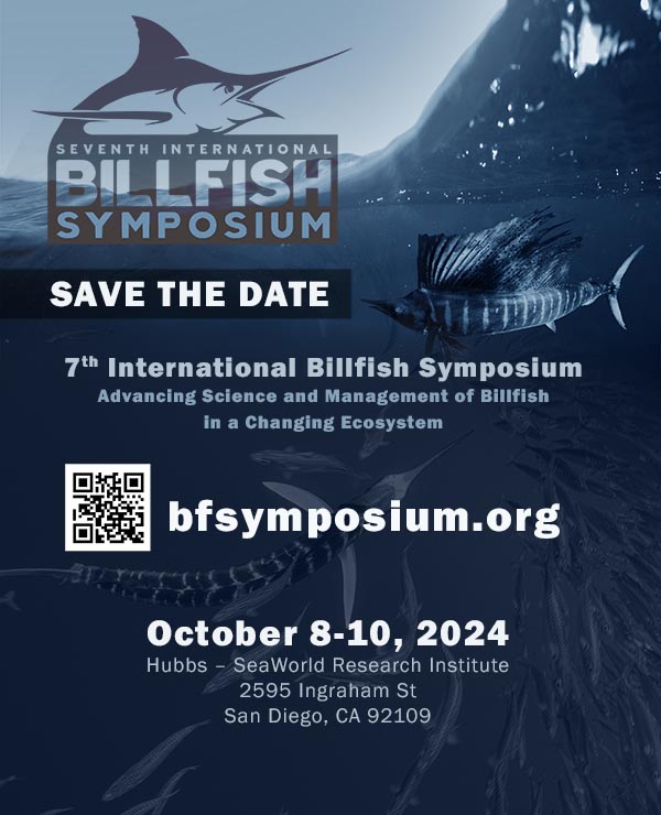 7th International Billfish Symposium - October 8-10, 2024 in San Diego, California