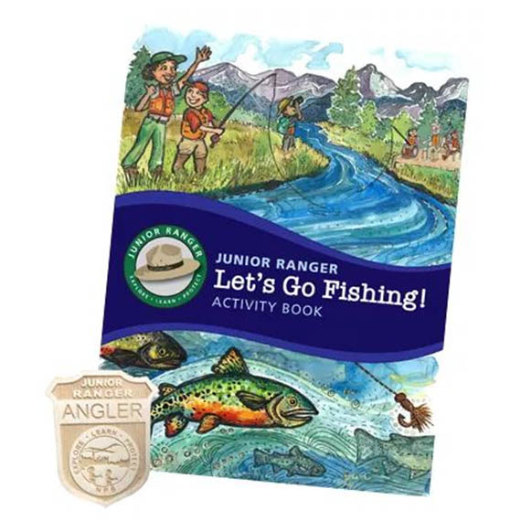 Junior Anglers: Be sure to get your Junior Ranger Angler badge when you complete the Junior Ranger: Let’s Go Fishing! activity book! 